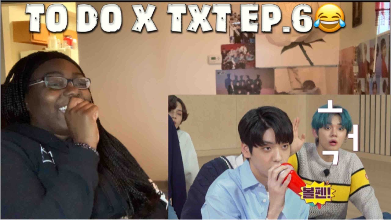 TO DO X TXT EP.6||REACTION