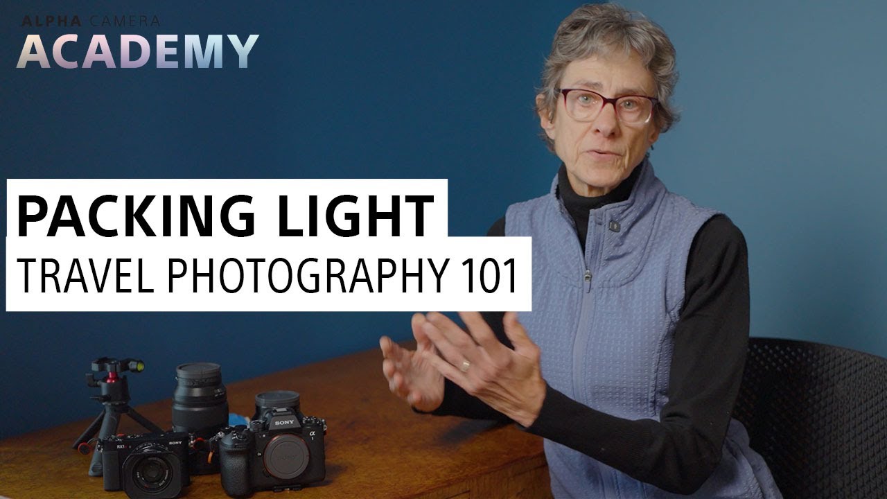 Travel Photography 101: Packing Less, Shoot More | Alpha Camera Academy Highlight