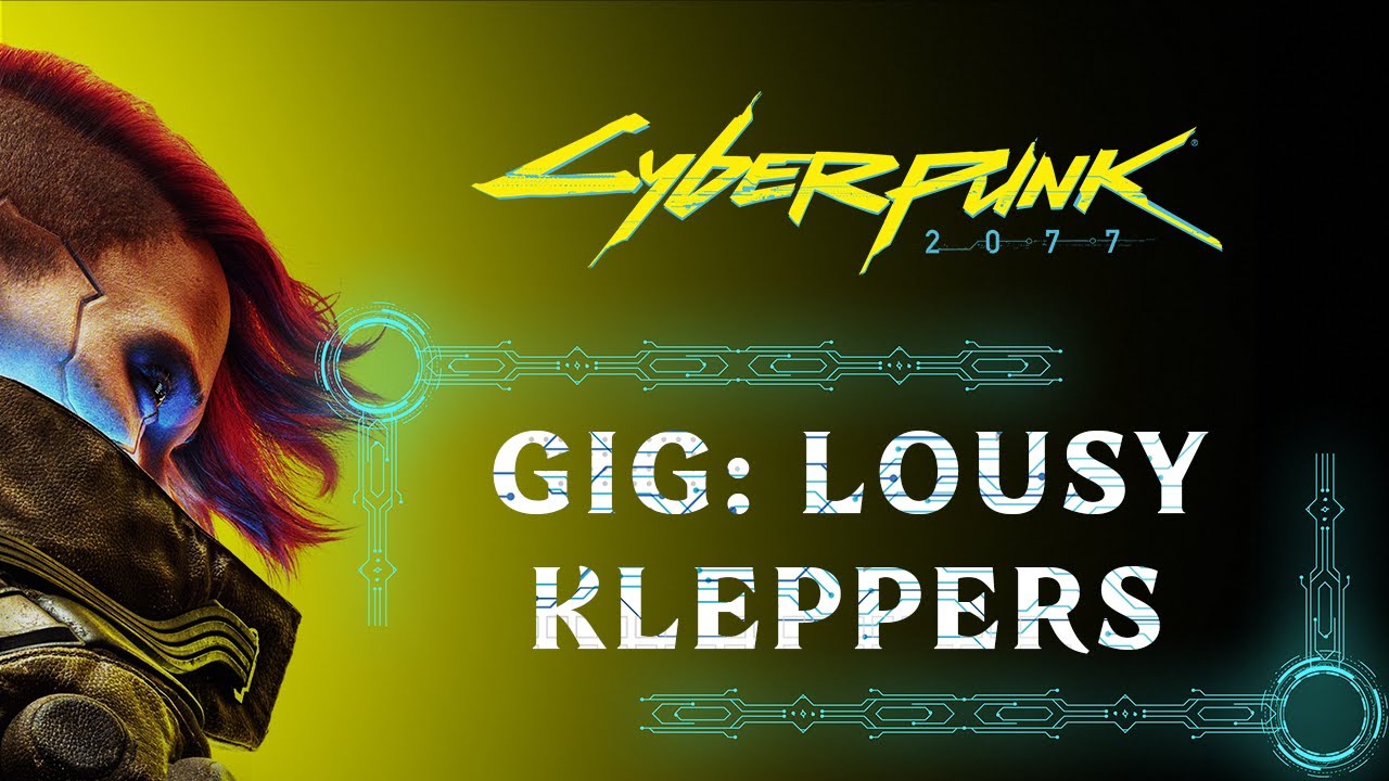 LOUSY KLEPPERS | ALL GIGS | CYBERPUNK 2077 WALKTHROUGH [4K 60FPS PS5]