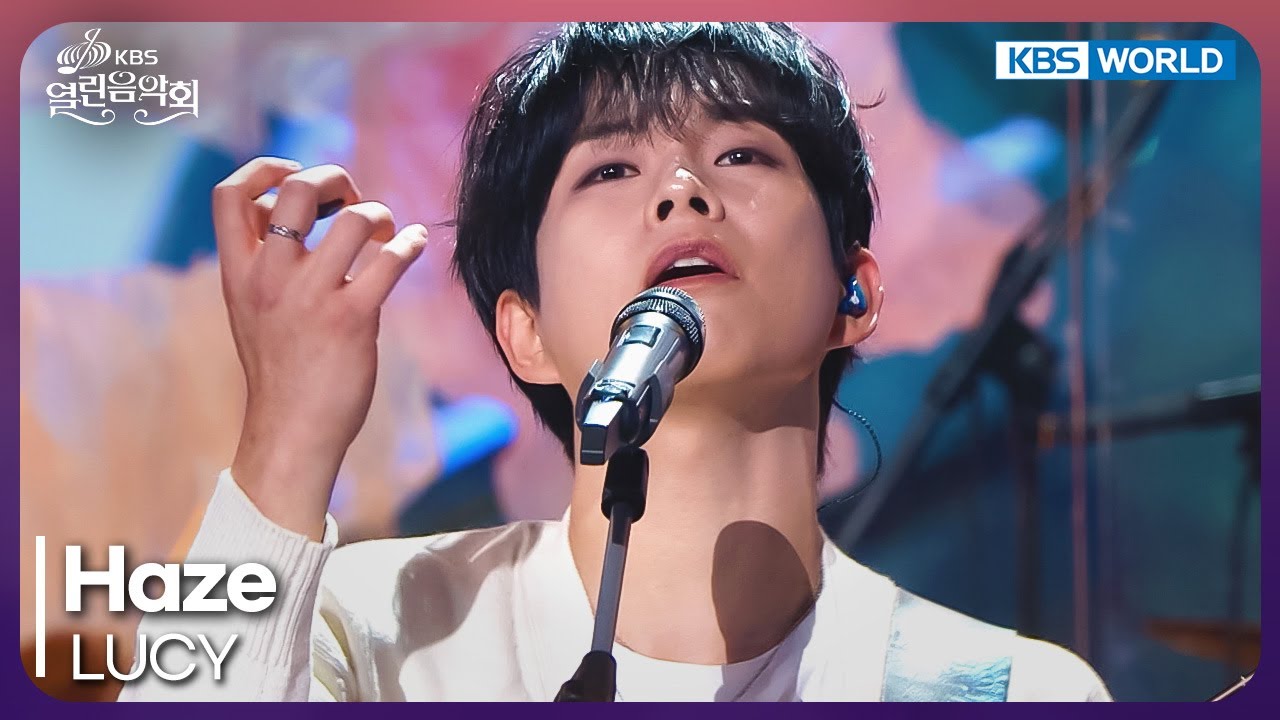 LUCY - Haze [Open Concert : EP.1521] | KBS KOREA 250427