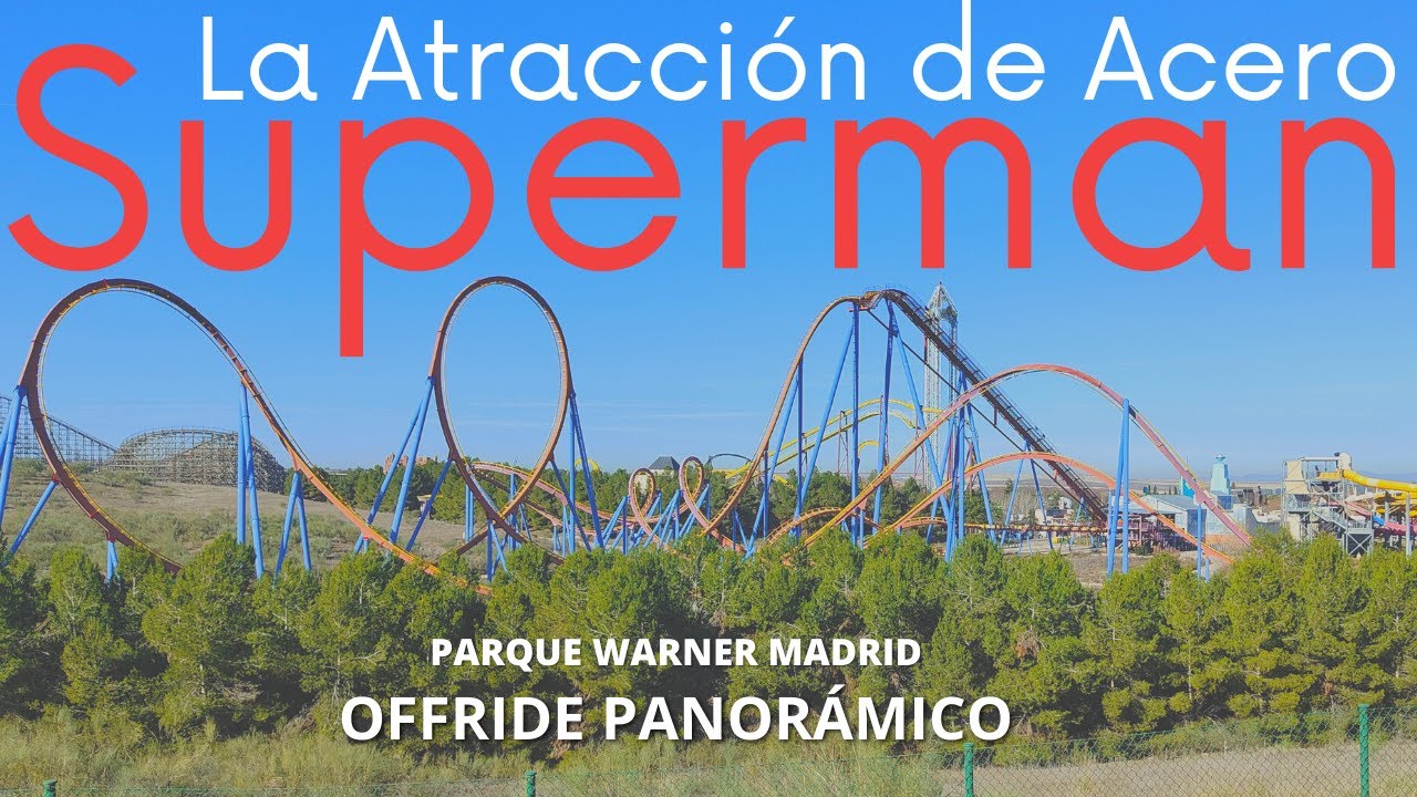 SUPERMAN: La Atracción de Acero | OFFRIDE PANORÁMICO | Parque Warner