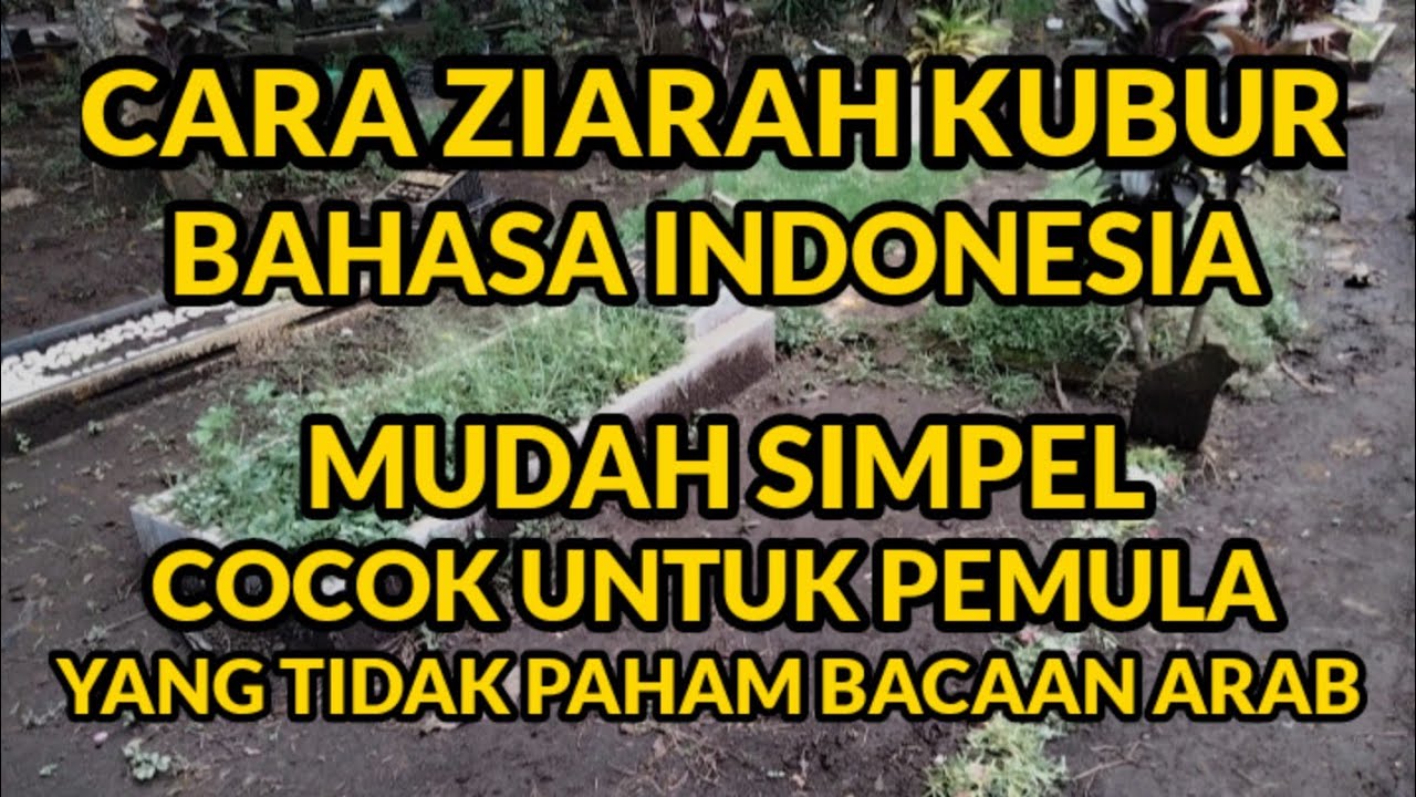 CARA ZIARAH KUBUR BAHASA INDONESIA