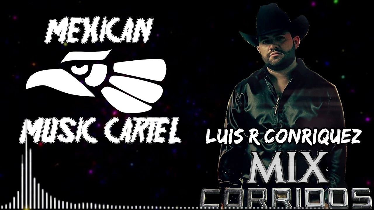 🚨🔥🔥🔥 LUIS R CONRIQUEZ CORRIDOS MIX 2021 🔥🔥🔥🚨