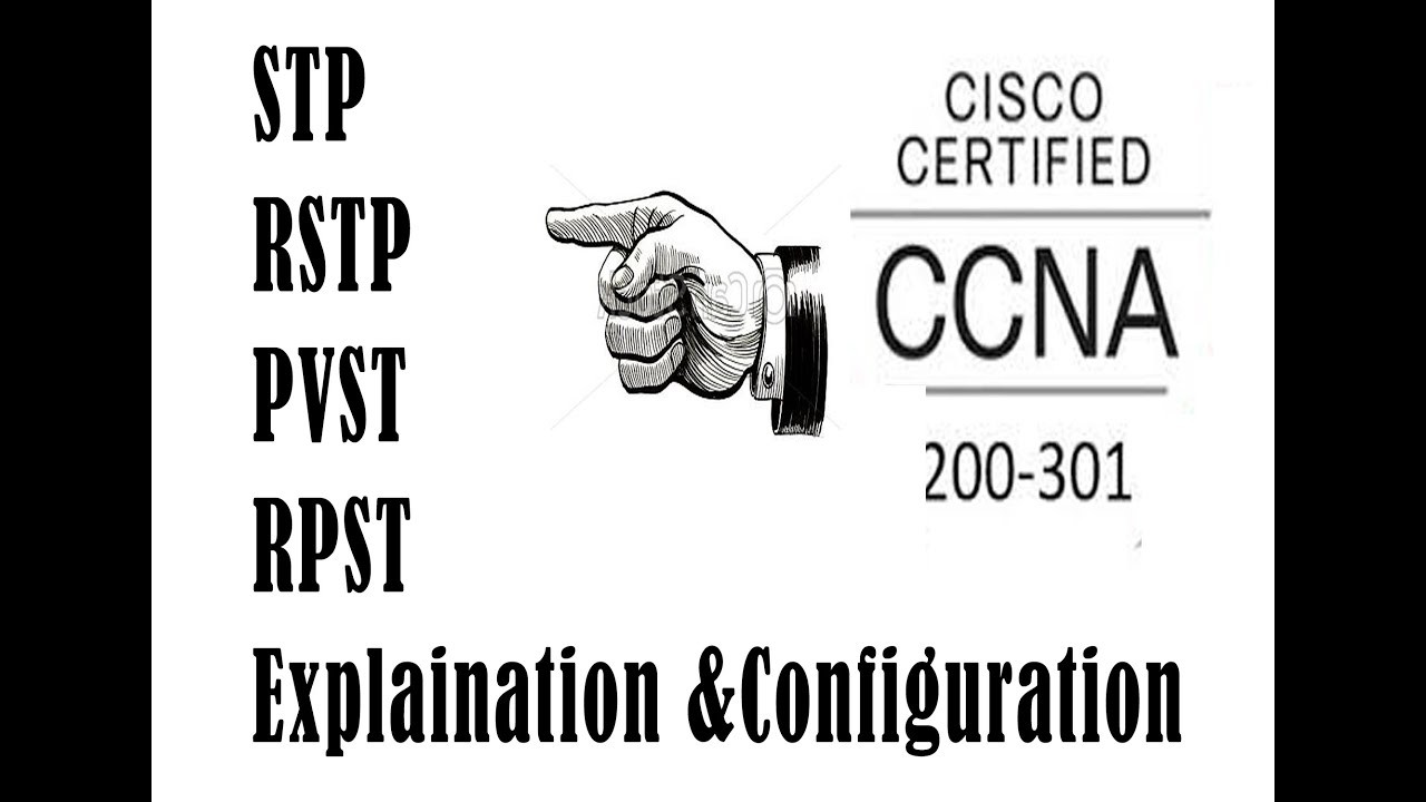 STP - RSTP - PVST - RPVST explanation and configuration | CCNA 200-301 full course