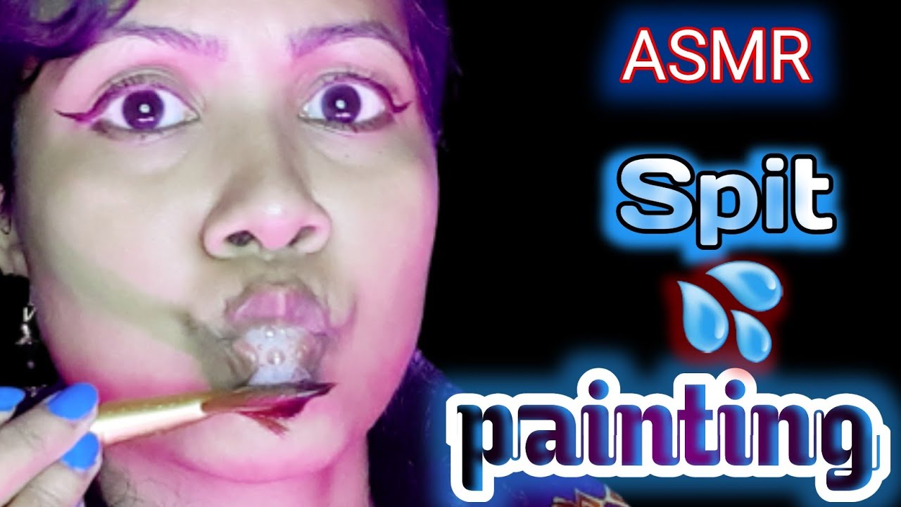 asmr spit painting | much more tingly | asmr mouth sounds | spit painting | mouth sounds
