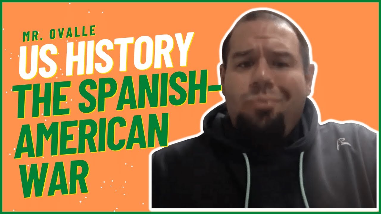 WAR: Intervention & Takeover | US History | The Spanish-American War | C4L1