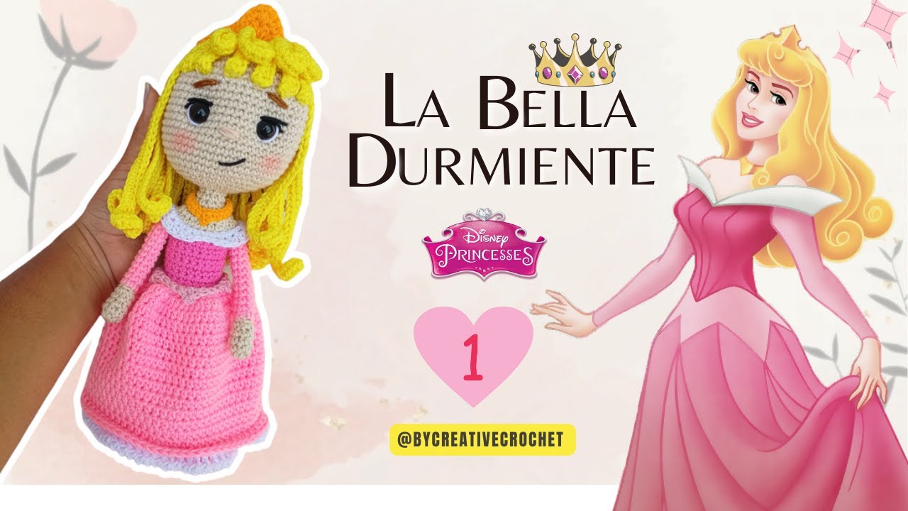 Принцесса АВРОРА Спящая красавица 🎀 ЧАСТЬ 1/2 Амигуруми 🥰💕 Принцессы Диснея
