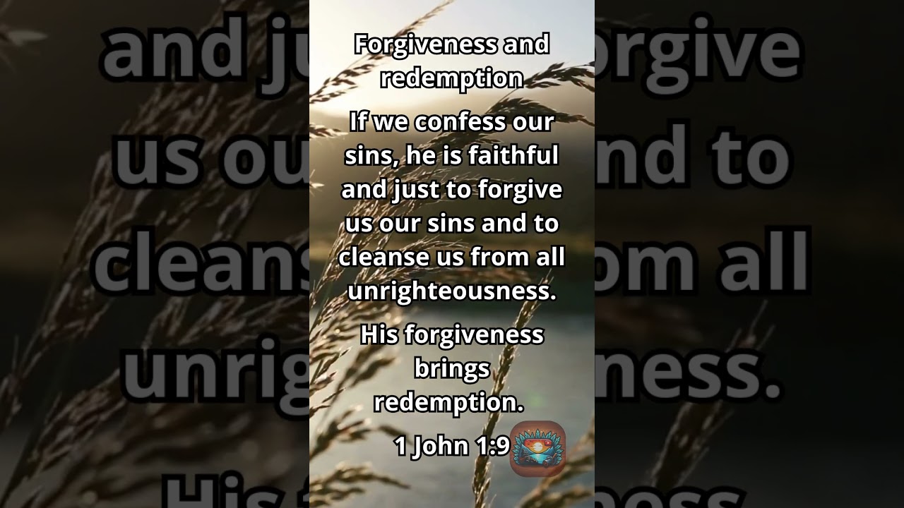 Forgiveness and Redemption ✝️ | 1 John 1:9