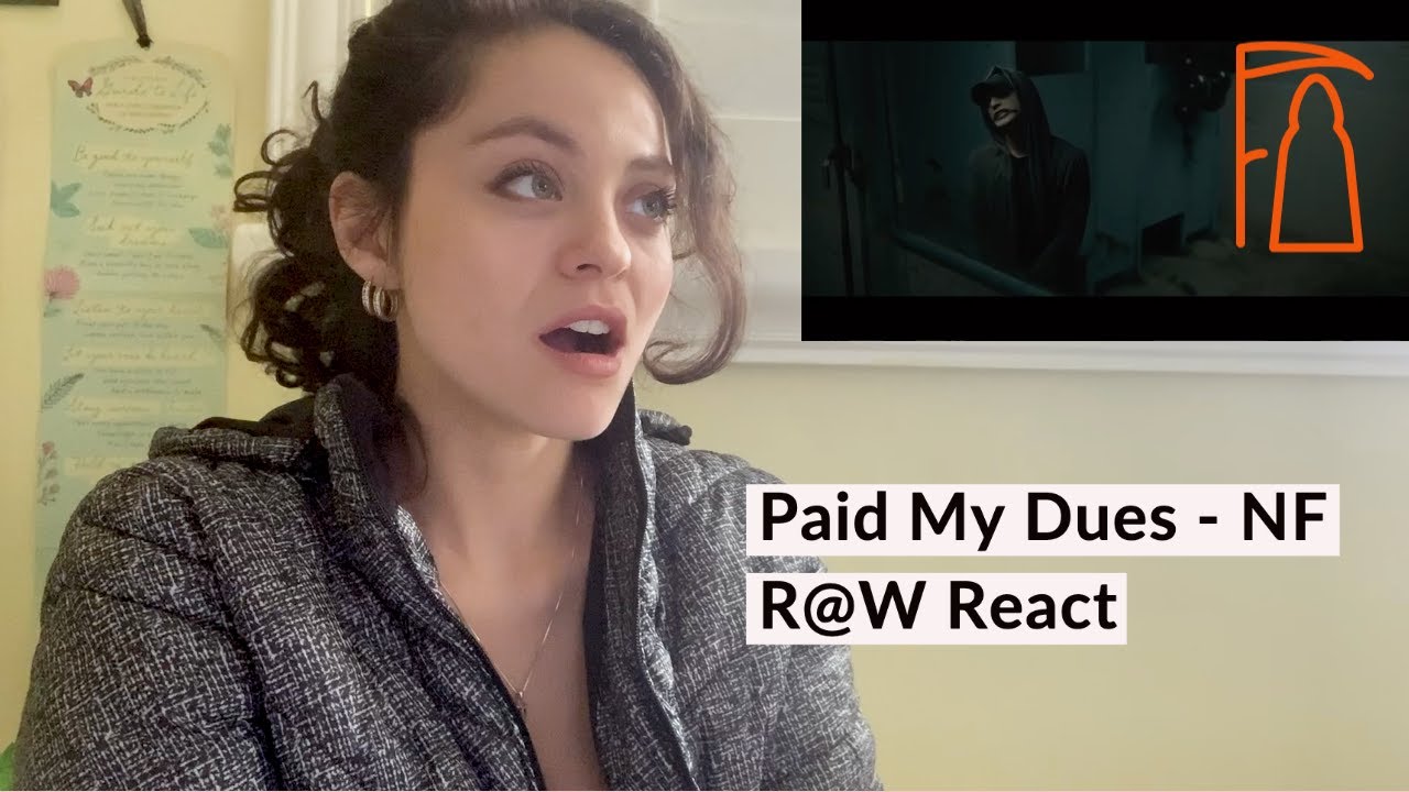REACTING AT WORK TO: Paid My Dues By NF