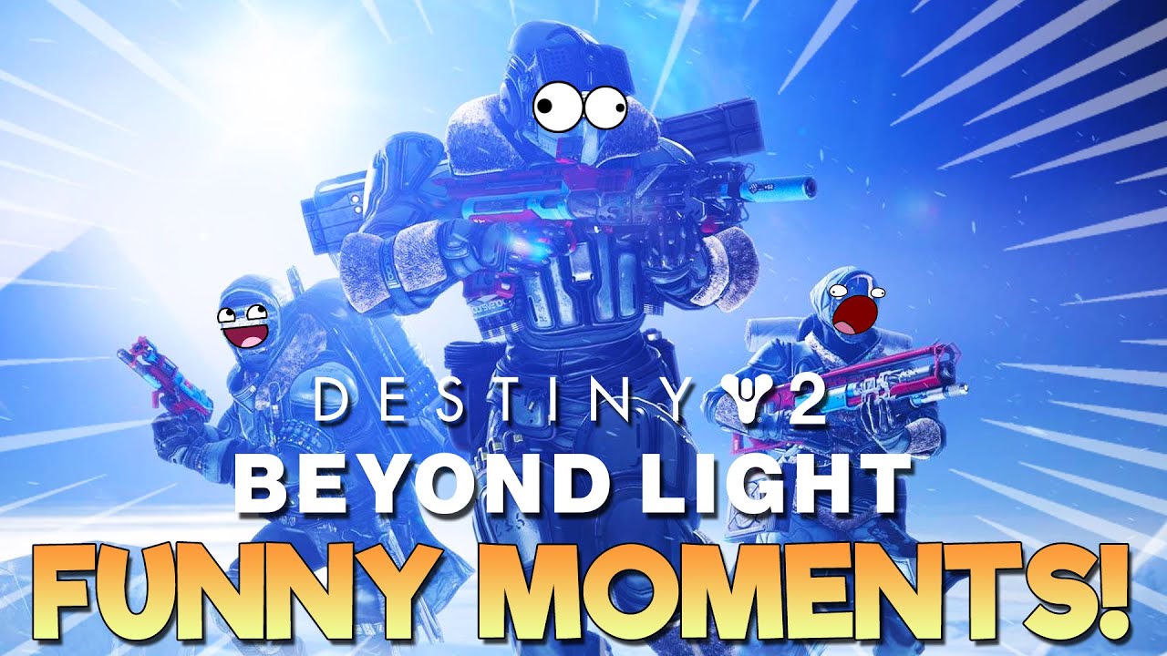 Destiny 2 Beyond Light FUNNY MOMENTS & HIGHLIGHTS! 😂 Part 1