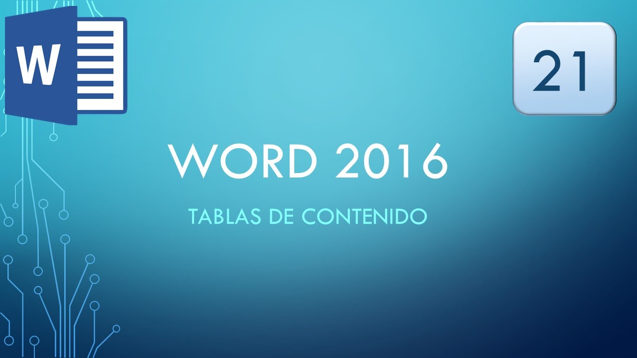 Word 2016: 21 - Tablas de Contenido