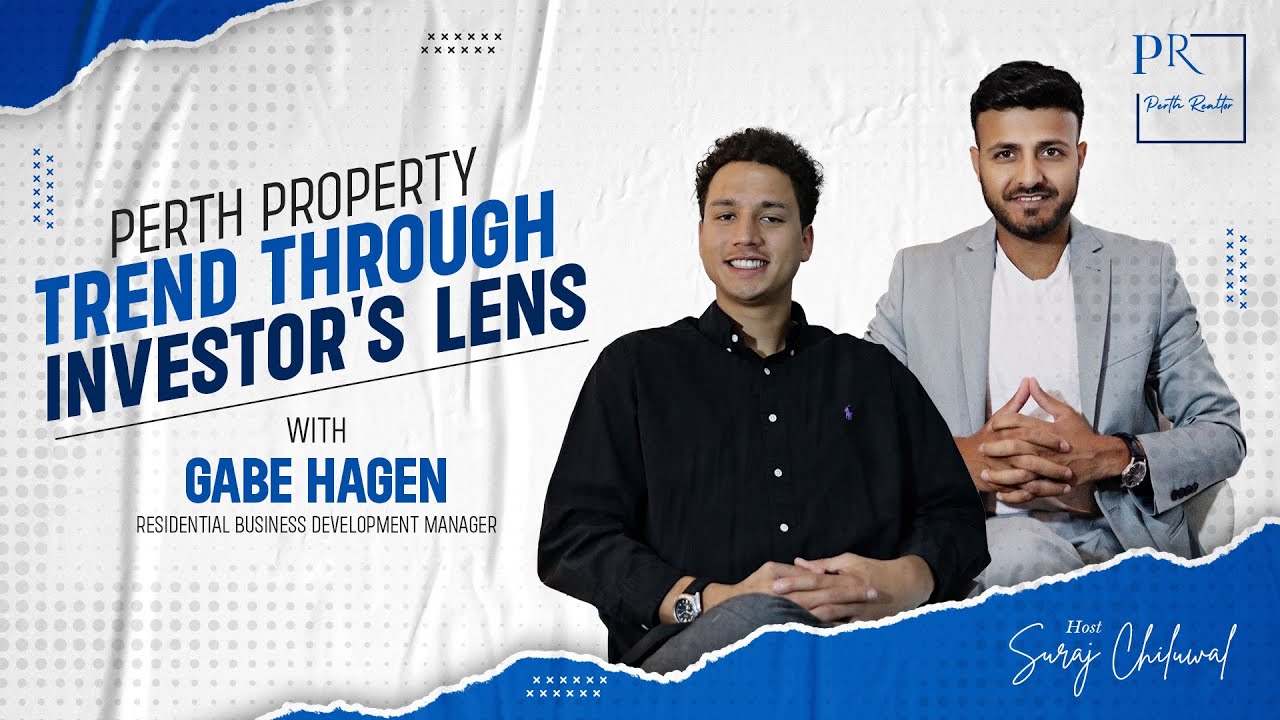 Perth Property: Trend Through Investor's Lens with Gabe Hagen