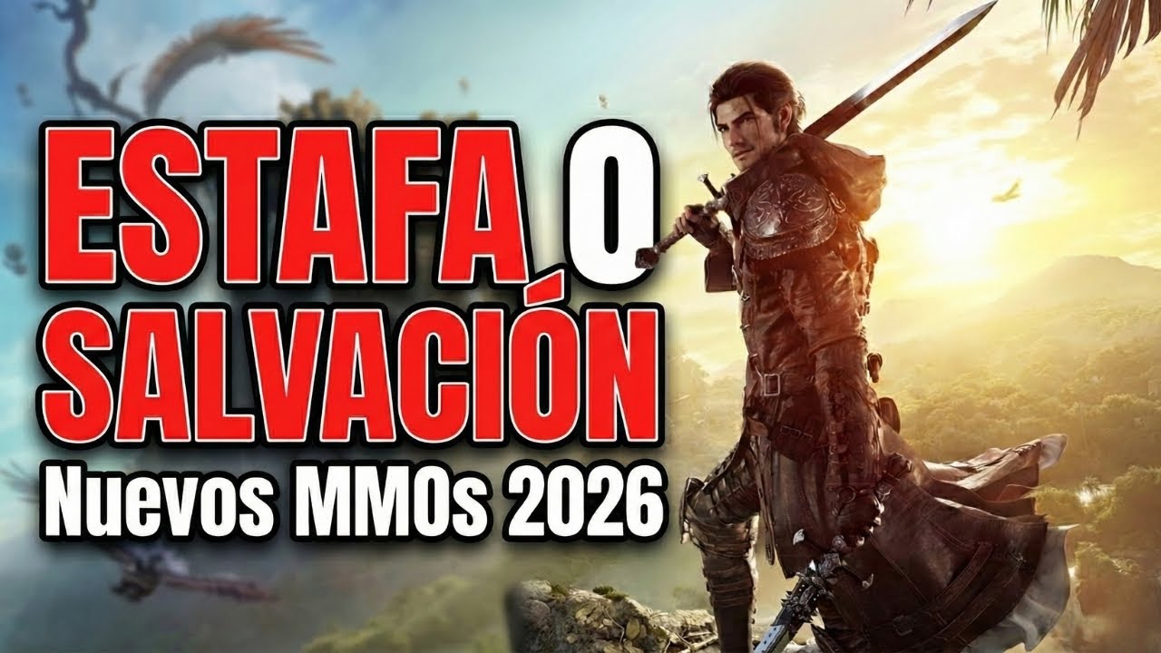 Top MMOs 2026: Lo que sale, lo que promete y lo que es ESTAFA