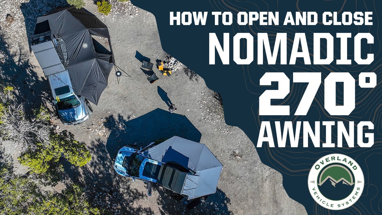 Nomadic Awnings - How to Open & Close Tutorial