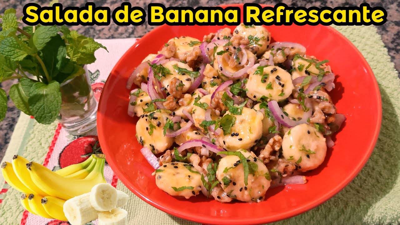 SALADA DE BANANA REFRESCANTE - UMA RECEITA SURPREENDENTE! | FUI NA COZINHA