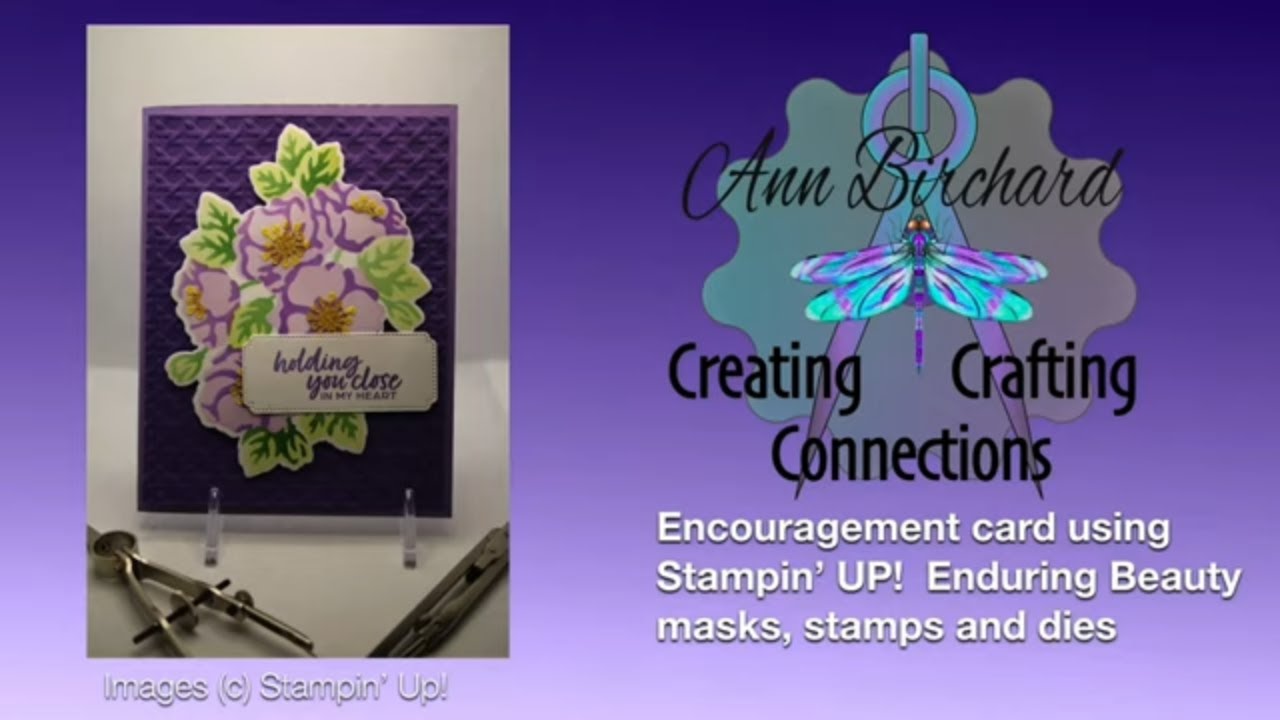 Encouragement card using Stampin' Up! Enduring Beauty mask, stamps and dies