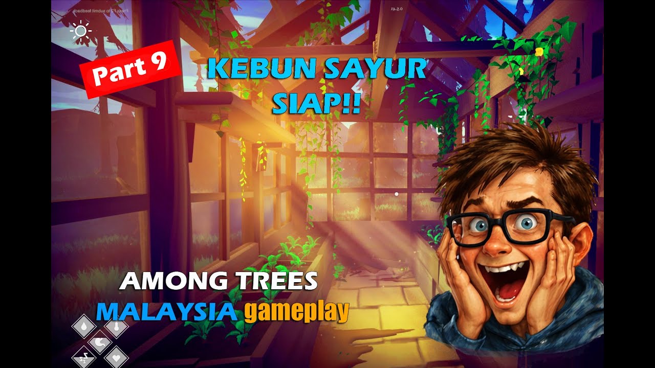 Buat Kebun Sayur Dalam Rumah 🌱| Part 9 | Among Trees Malaysia gameplay