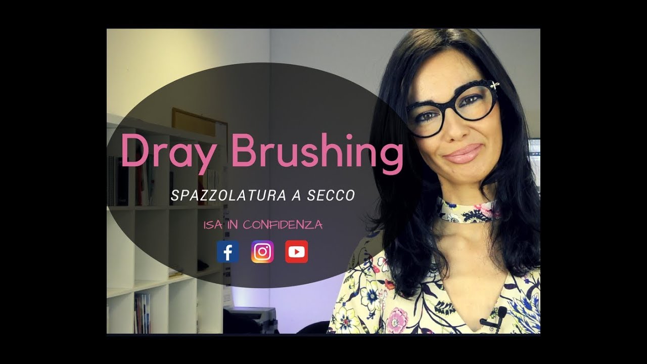 DRY BRUSHING - SPAZZOLATURA A SECCO