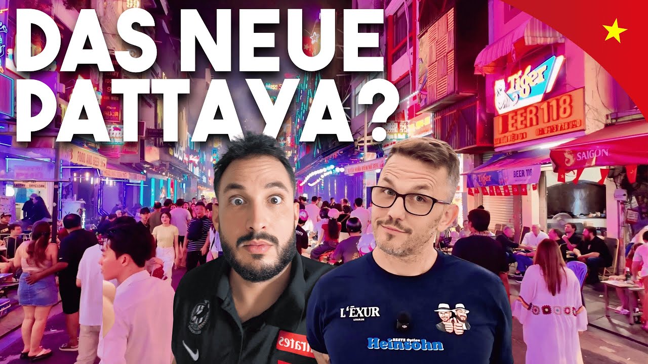 SAIGON BEI NACHT: Die Bui Vien Street – Ist das das NEUE Pattaya?