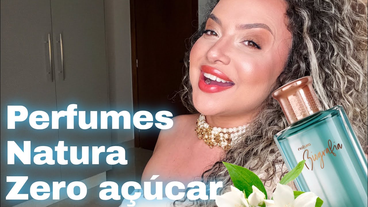 Perfumes zero açúcar Natura