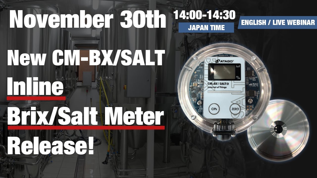 New Inline Brix/Salt Meter CM-BX/SALT Release! ATAGO