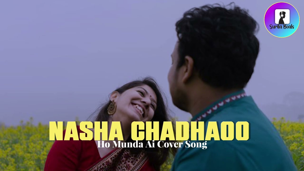 Nasha Chadhaoo ||  Ho Munda Song 2026 || #homundasong2026 