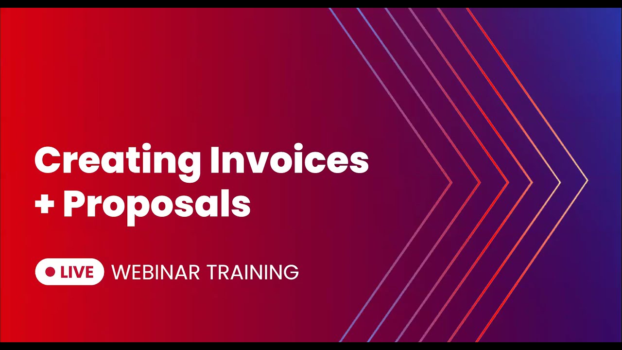 Creating Invoices + Proposals | Live Webinar Recording 02-09-26