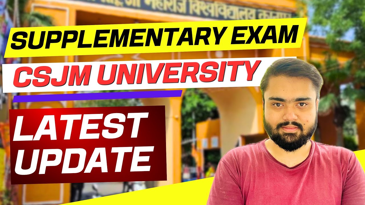 CSJMU Supplementary Exam 2026🔥|CSJMU Special Back paper 2026 Latest Update