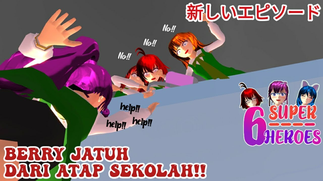 6 SUPER HIRO ||(BERRY JATUH DARI ATAP SEKOLAH)|| Sakura School Simulator episode 14