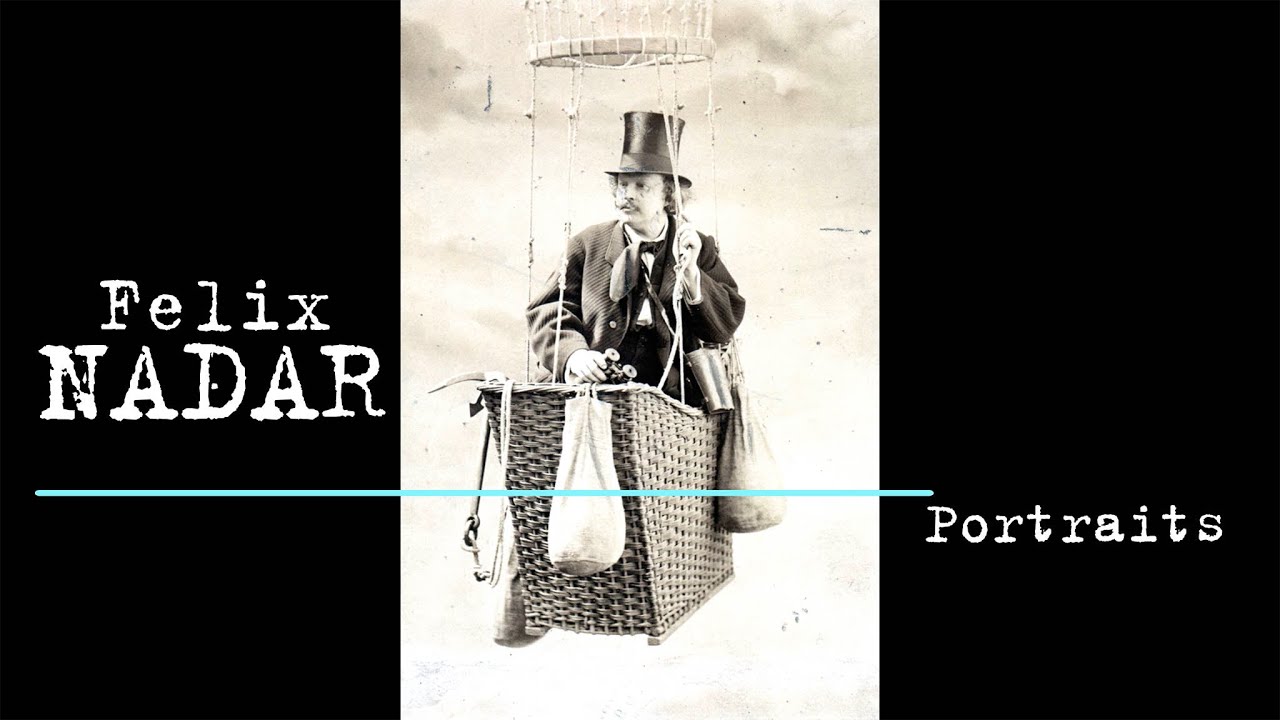 Felix Nadar, Portraits (4K)