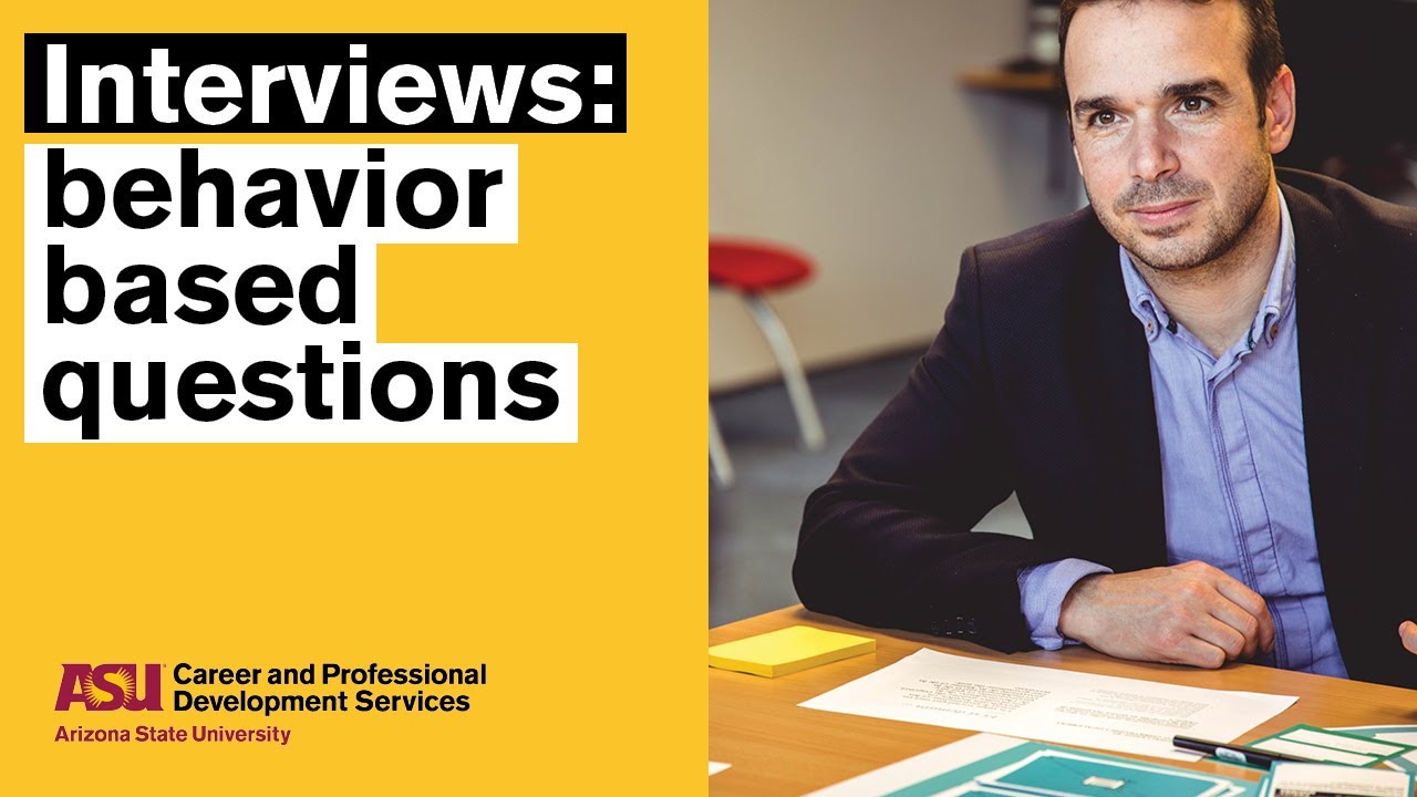 Interviews: behavior based questions and STAR Response Method