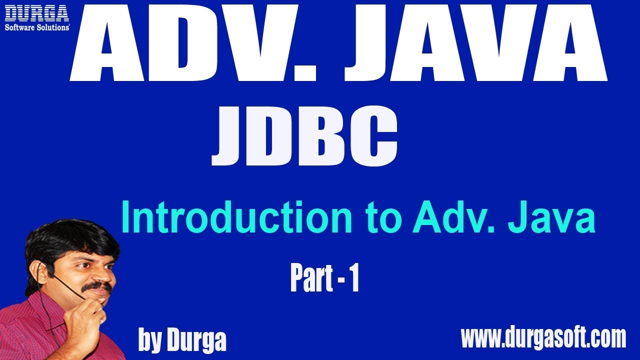 Adv Java | |Сессия JDBC - 2 ||Введение в Adv. Java, часть 1, автор Дурга сэр