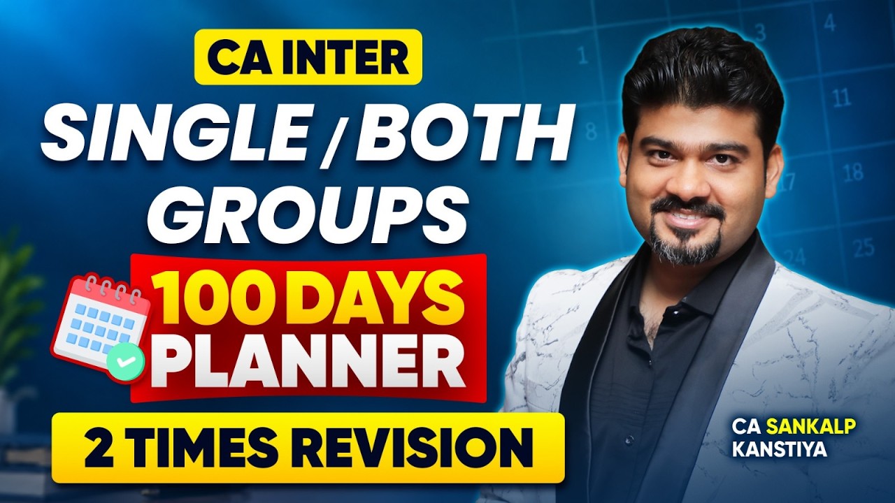 100 DAYS TO GO : CA INTER JAN 27 I SCHEDULE AND PLANNER SUBJECTWISE By CA Sankalp Kanstiya