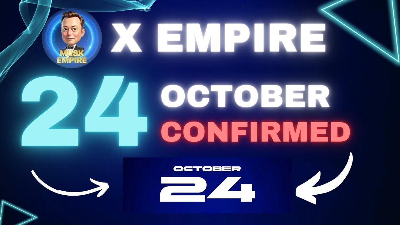 X Empire Listing On 24th October + New Updates #XEmpire #lostingdate #listng confirmed