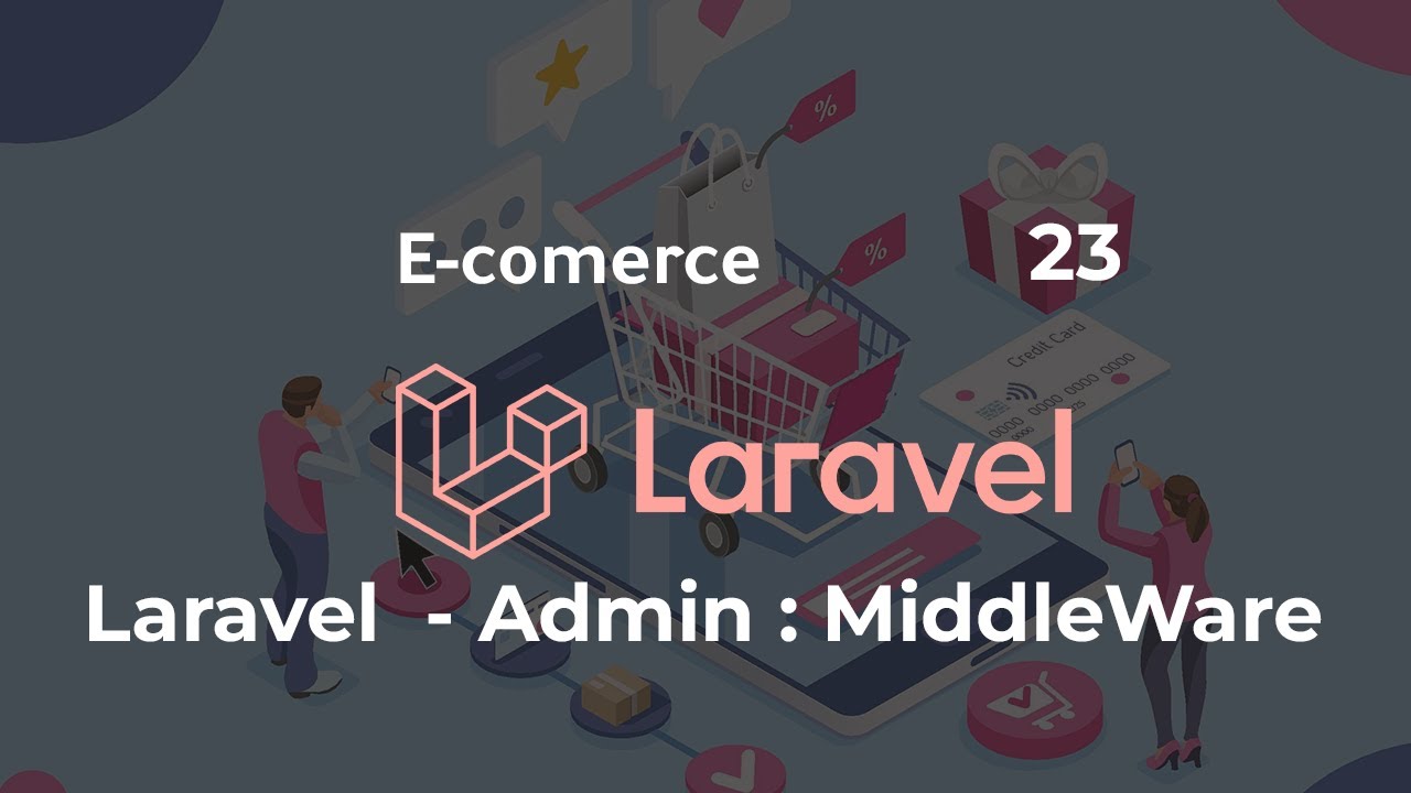 23- Laravel 7 : E-commerce - Middlewares  - بالدارجة التونسيّة
