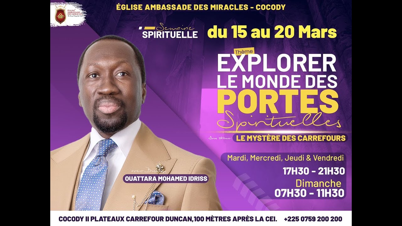 Séminaire Spécial/JOUR3🛑 𝐄𝐗𝐏𝐋𝐎𝐑𝐄𝐑 𝐋𝐄 𝐌𝐎𝐍𝐃𝐄 𝐃𝐄𝐒 𝐏𝐎𝐑𝐓𝐄𝐒 𝐒𝐏𝐈𝐑𝐈𝐓𝐔𝐄𝐋𝐋𝐄𝐒.../Bishop Ouattara Mohamed Idriss