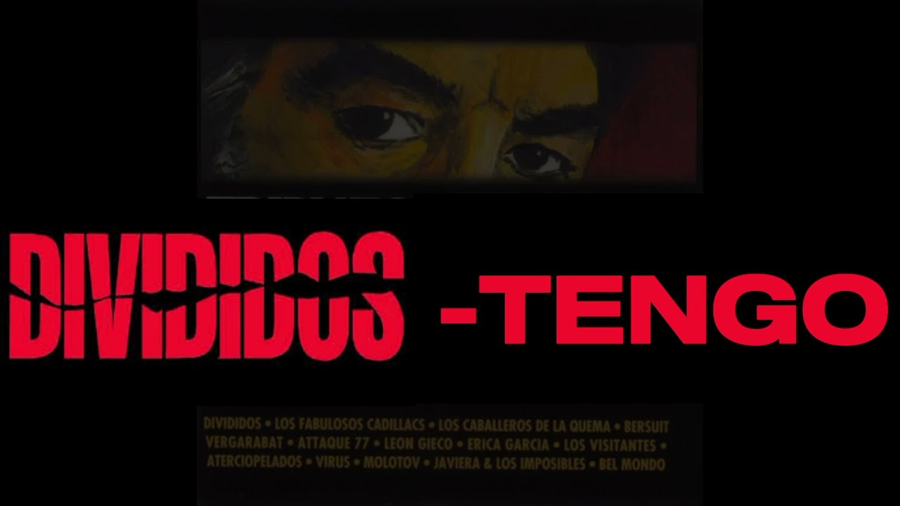 Divididos ★ Tengo (con letra)
