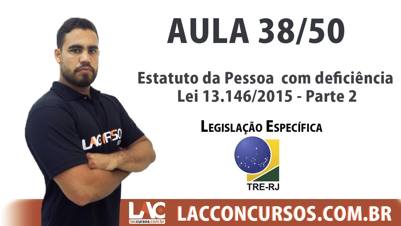 TRE-RJ - Legislação Específica - Estatuto da Pessoa com Deficiência - Parte 2 -  38/100