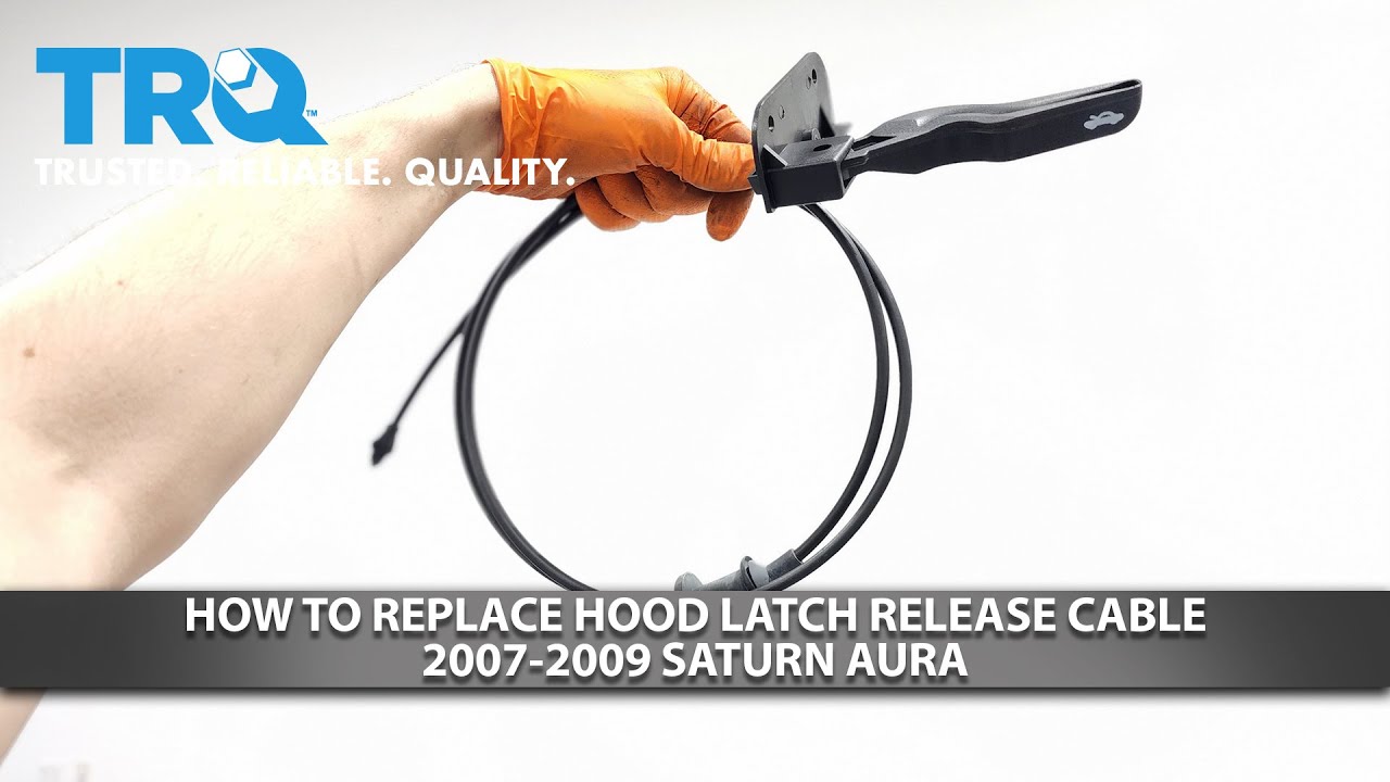 How to Replace Hood Latch Release Cable 2007-2009 Saturn Aura
