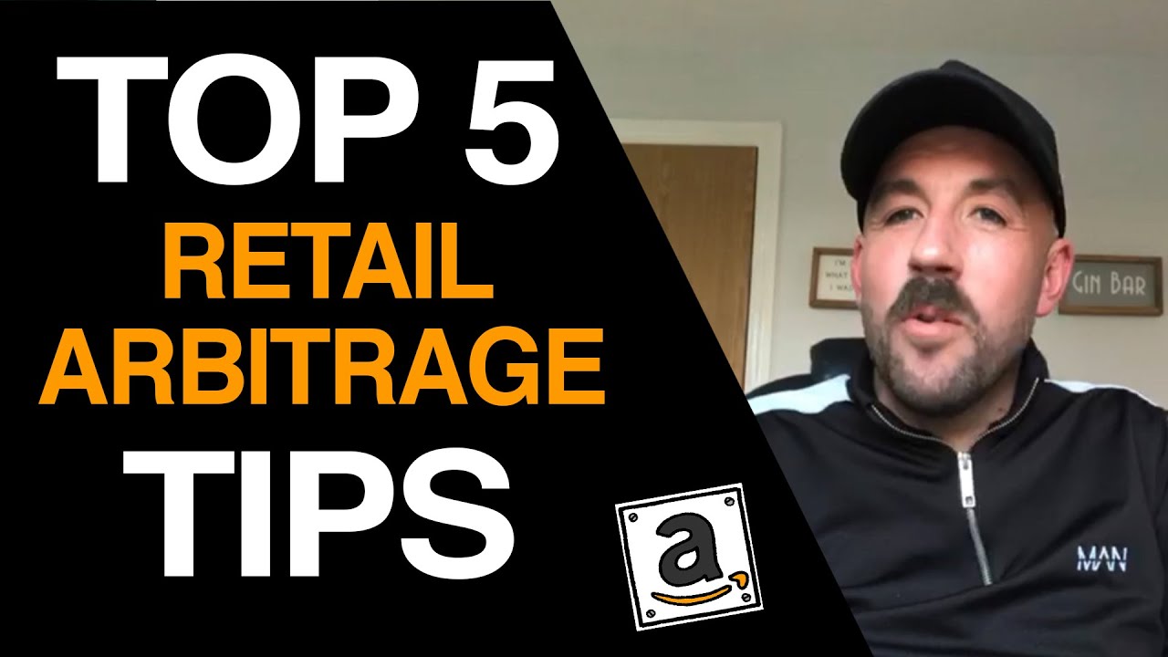 Top 5 Retail Arbitrage Tips For Beginners | Amazon FBA UK