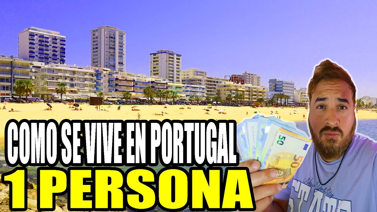 como se  VIVE en PORTUGAL NORMALMENTE/ te QUEDA algún DINERO en PORTUGAL?