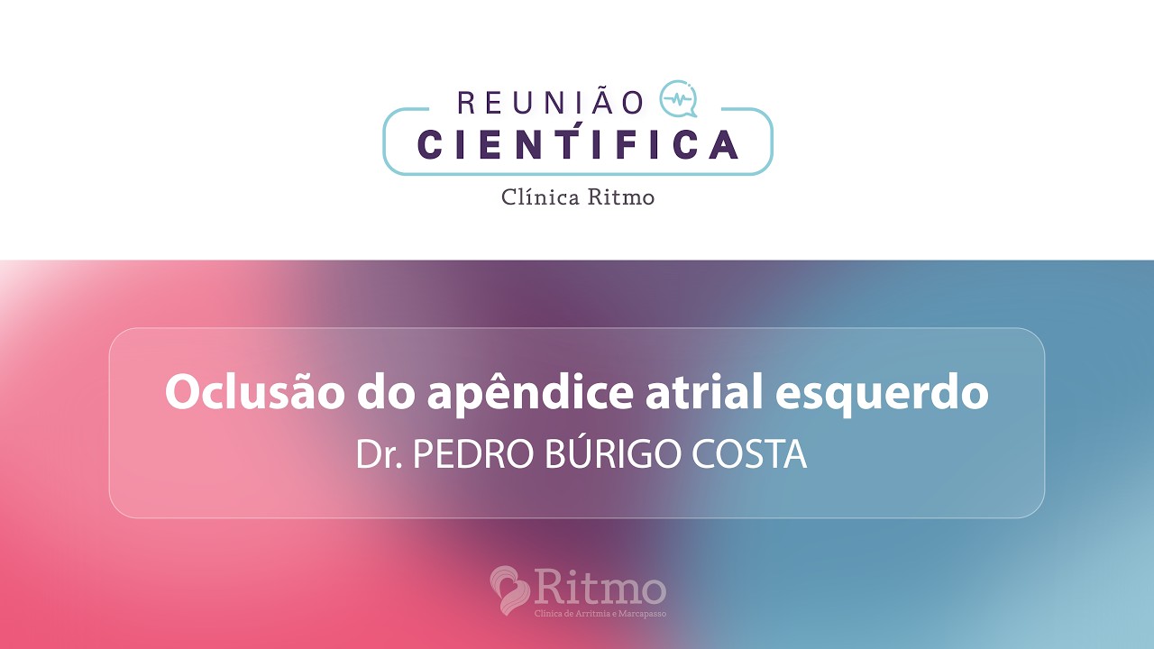 Oclusão do apêndice atrial esquerdo - Discussão de artigo científico