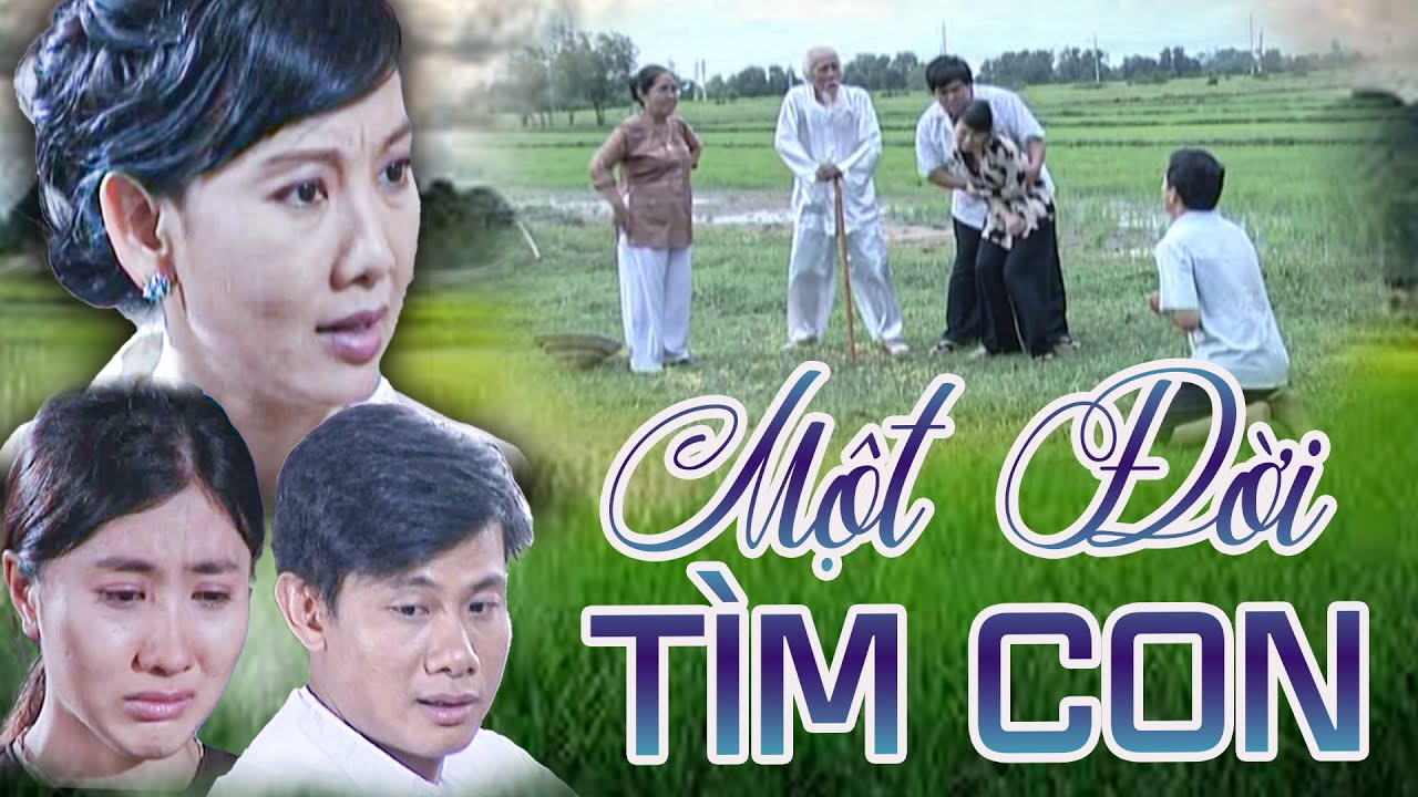 KHỔ TÂM LÒNG MẸ ĐAU ĐỚN MỘT ĐỜI MÒN MỎI TÌM CON | PHIM VIỆT NAM 2023 | PHIM TÂM LÝ XÃ HỘI VIỆT NAM