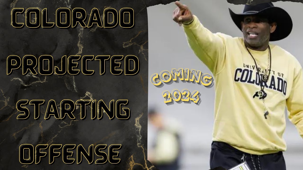 🚨DEION SANDERS COLORADO PROJECTED OFFENSIVE STARTER 2024