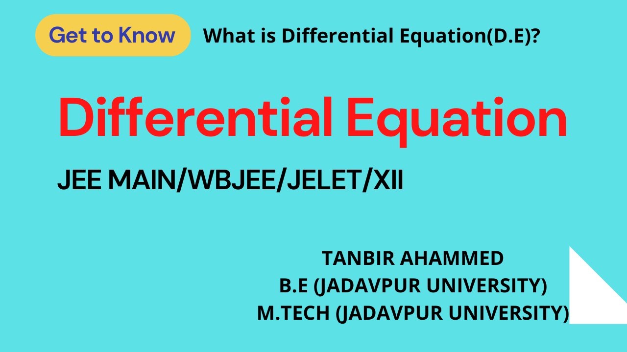 What is D.E?  || DIFFERENTIAL EQUATION || JELET|| WBJEE|| JEE MAIN|| XII