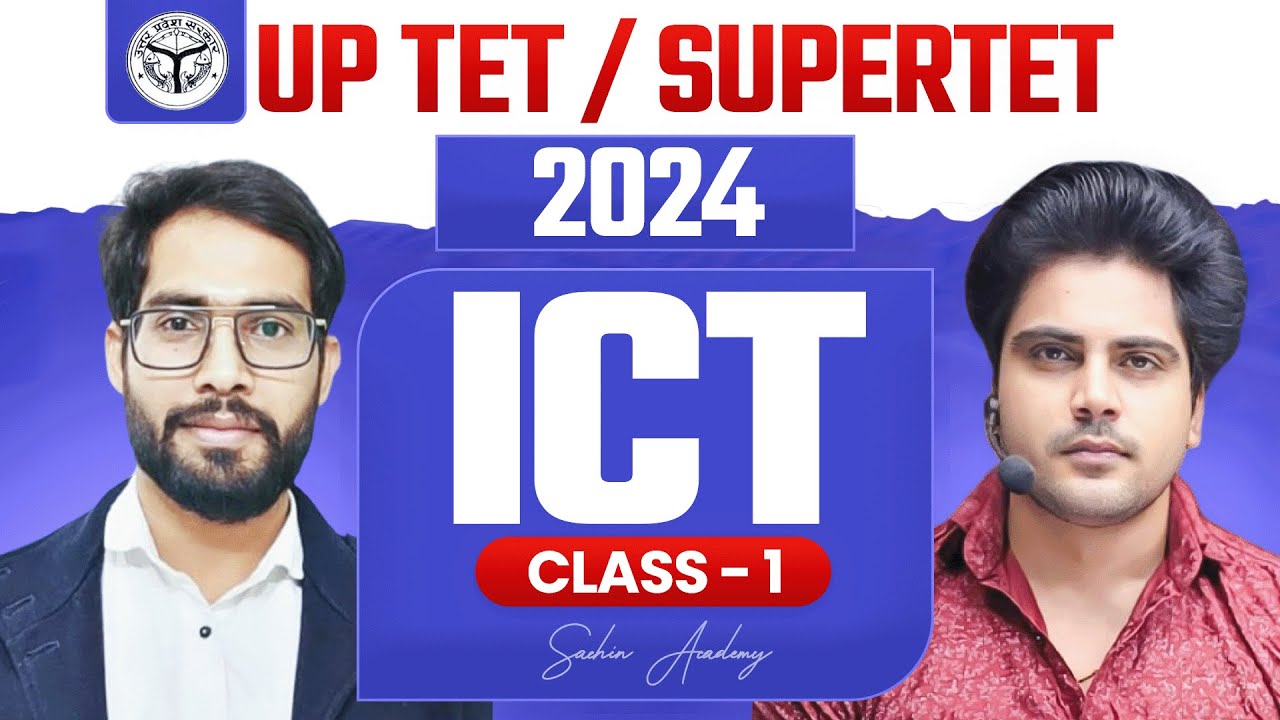 UPTET/SUPERTET 2024 ICT CLASS 1 BY Sachin Academy Live 12:00pm