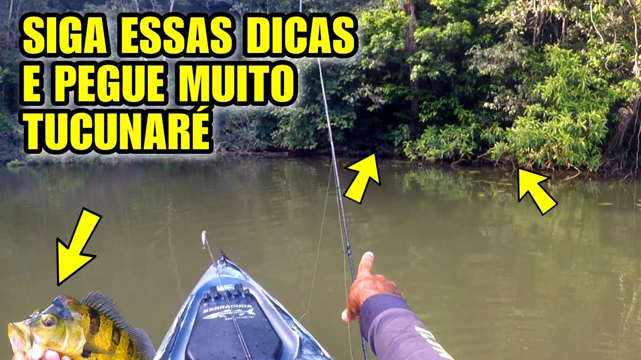 AS MELHORES DICAS PARA PESCAR TUCUNARÉ COM CAIAQUE!!!