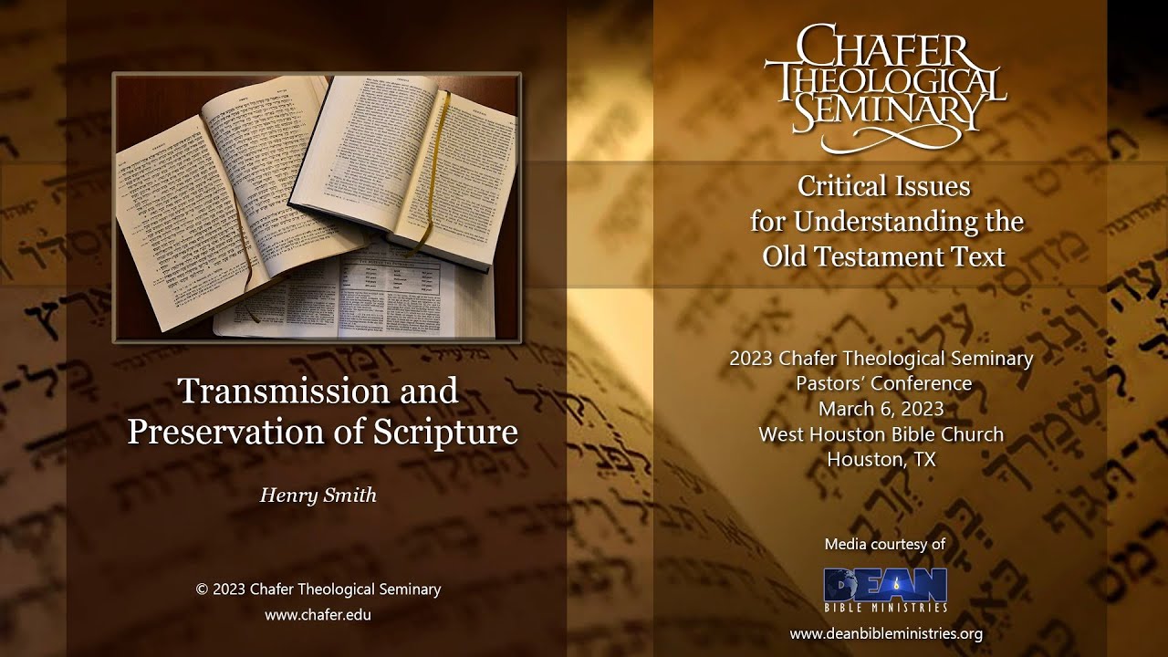 02 - 2023 CTS - Henry Smith - Transmission and Preservation of Scripture