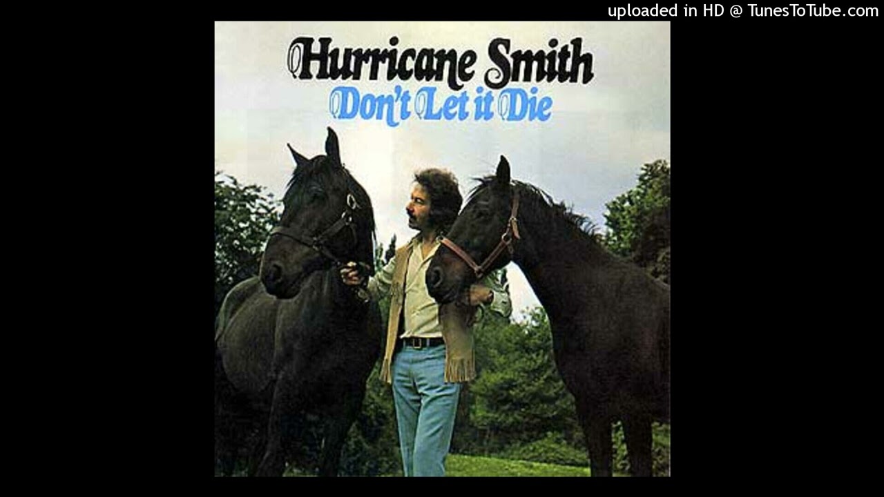 Hurricane Smith - Don't let it Die [1971] [magnums extended mix]