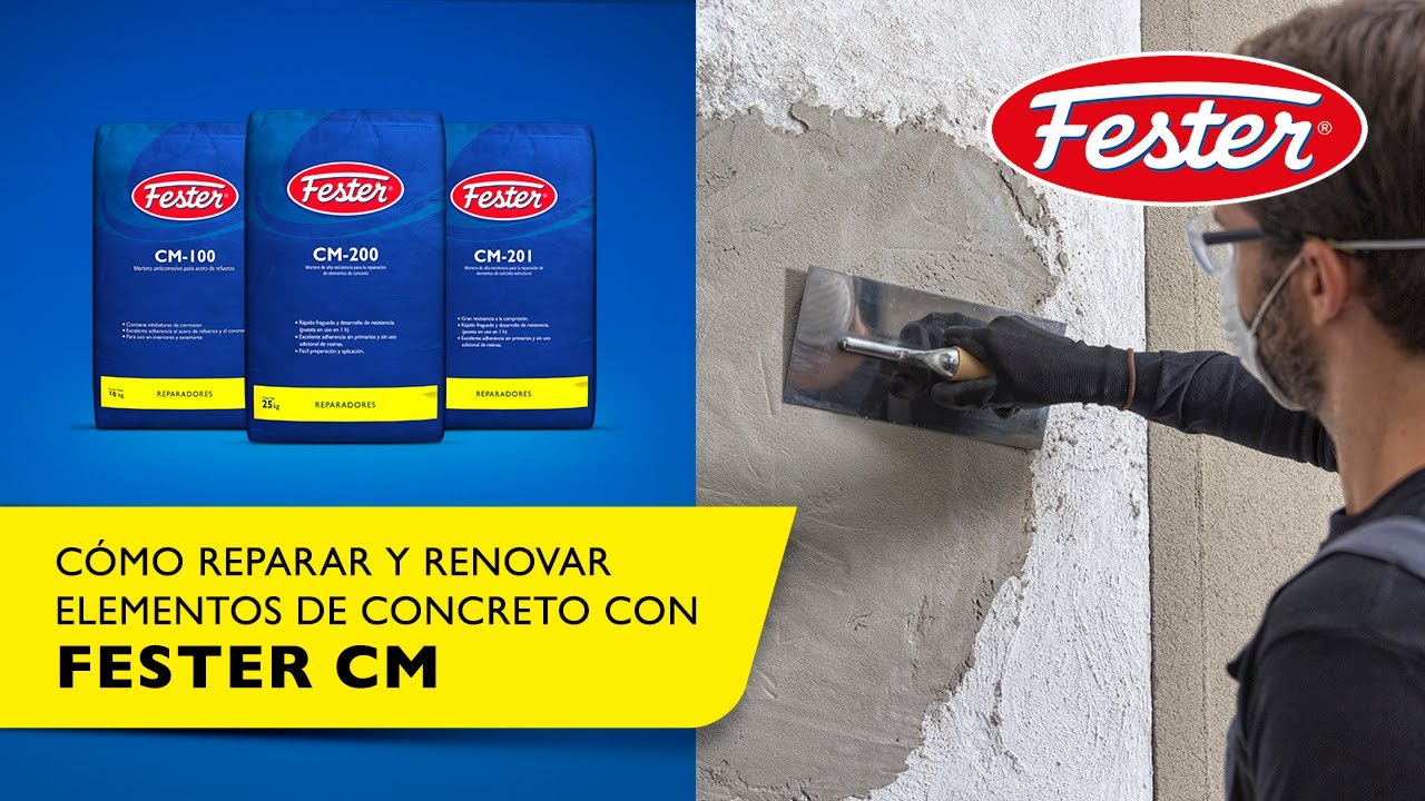 Cómo reparar y renovar elementos de concreto con Fester CM
